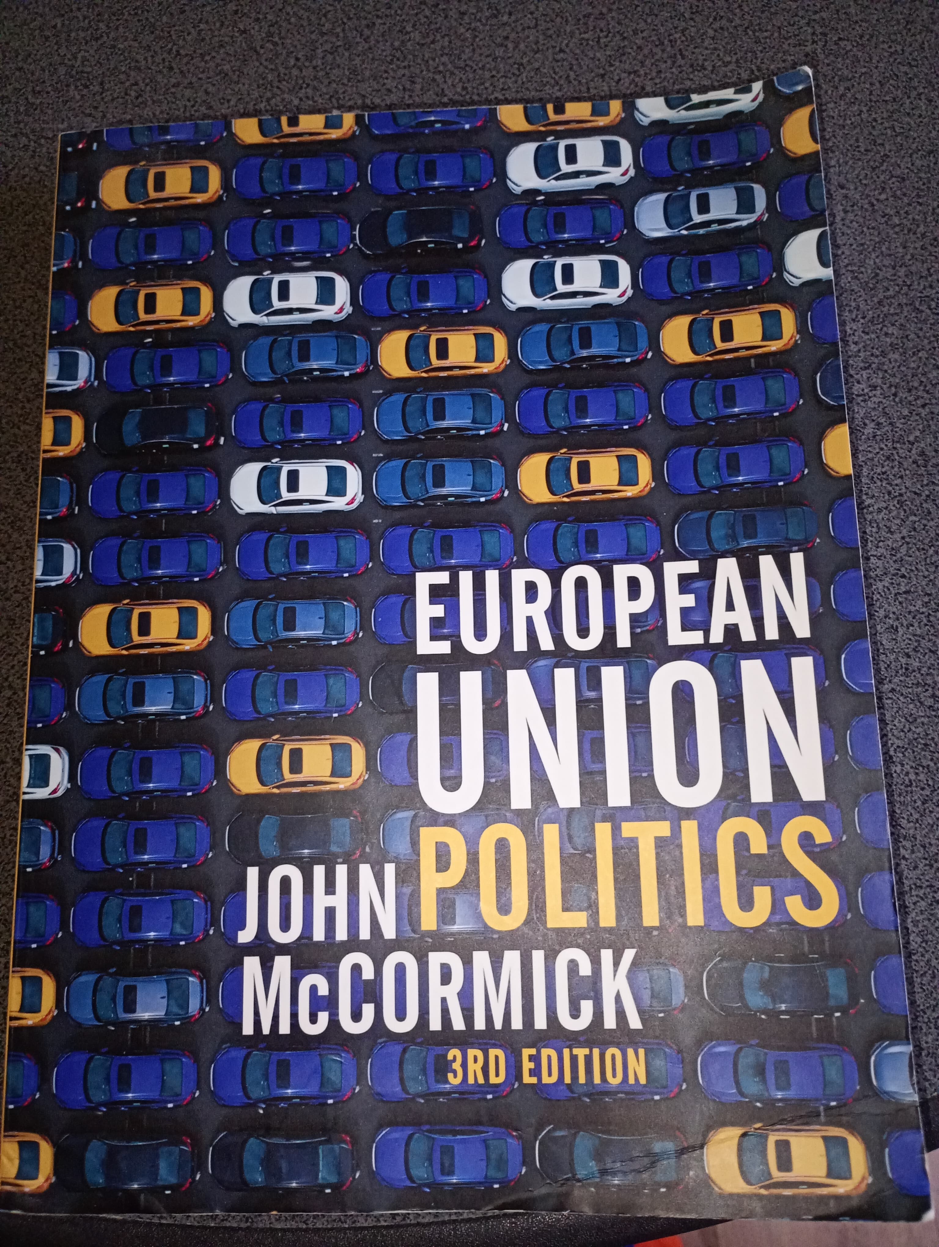 European Union Politics, John McCormick (3rd Edition)